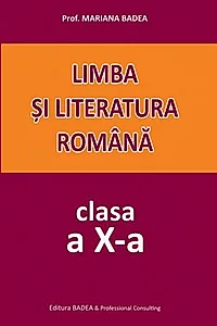 Limba și literatura română. Clasa a X-a