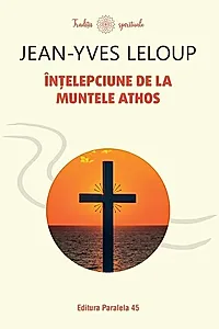 Înțelepciune de la Muntele Athos