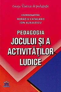 Pedagogia jocului și a activităților ludice