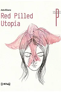 Red Pilled Utopia
