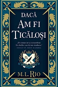 Dacă am fi ticăloși