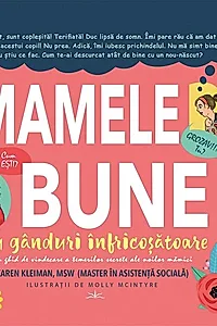 Mamele bune au gânduri înfricoșătoare