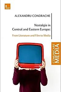 Nostalgia in Central and Eastern Europe