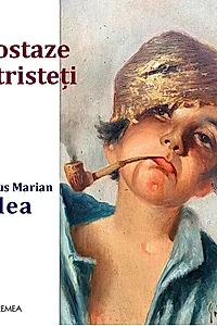 Ipostaze și tristeți