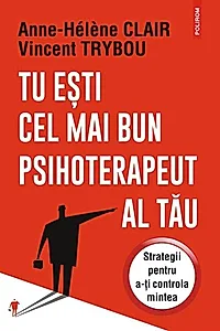 Tu eşti cel mai bun psihoterapeut al tău