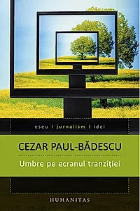 Umbre pe ecranul tranziţiei