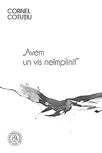 Avem un vis neîmplinit (Vol. 1)