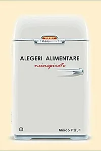 Alegeri alimentare neinspirate