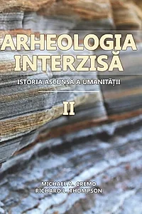 Arheologia Interzisă: istoria ascunsă a umanității (2 volume)