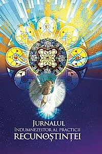 Jurnalul îndumnezeitor al practicii recunoștinței