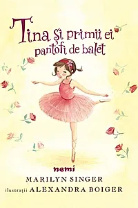 Tina și primii ei pantofi de balet (Vol. 3)