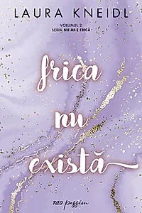 Frica nu există (Vol. 2)