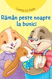Rămân peste noapte la bunici