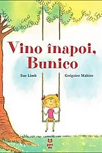 Vino înapoi, Bunico