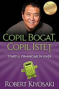 Copil bogat, copil isteţ