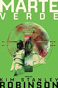Marte verde (Trilogia Marte, partea a II-a)