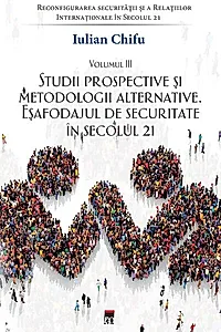 Studii prospective și metodologii alternative (Vol. 3)
