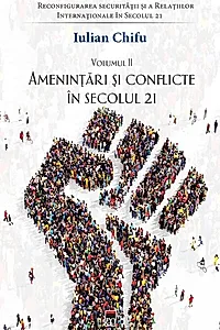 Amenințări și conflicte în secolul 21 (Vol. 2)
