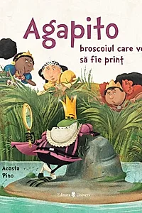 Agapito, broscoiul care voia să fie prinț
