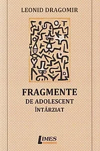 Fragmente de adolescent întârziat