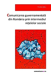 Comunicarea guvernamentală din România prin intermediul rețelelor sociale