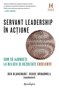 Servant leadership în acțiune