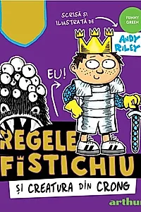 Regele Fistichiu și Creatura din Crong (Vol. 2)