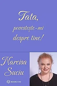 Tata, povestește-mi despre tine