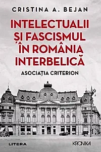 Intelectualii și fascismul în România interbelică
