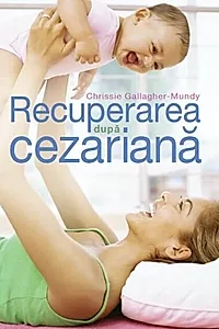 Recuperarea după cezariană