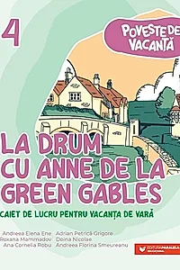 La drum cu Anne de la Green Gables Clasa 4