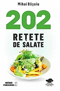 202 rețete de salate