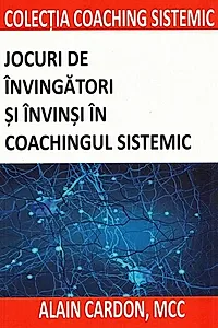 Jocuri de învingători și învinși în coachingul sistemic