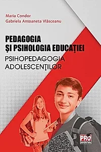 Pedagogia și psihologia educației. Psihopedagogia adolescenților