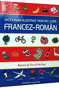 Dicționar ilustrat pentru copii francez-român