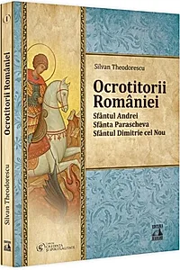 Ocrotitorii României (Vol. 1)