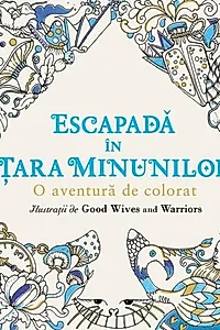 Escapadă în Țara Minunilor