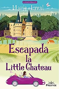 Escapada la Little Chateau