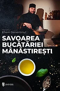 Savoarea bucătăriei mânăstirești