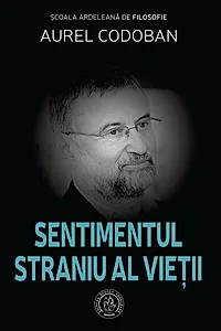 Sentimentul straniu al vieții
