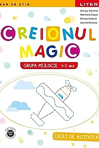 Creionul Magic 4-5 ani Grupa mijlocie Caiet