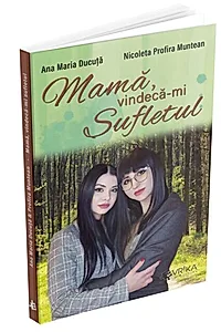 Mamă, vindecă-mi sufletul