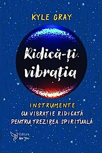 Ridică-ți vibrația