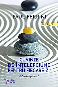 Cuvinte de înțelepciune pentru fiecare zi