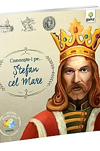 Cunoaște-l pe Ștefan cel Mare (Vol. 2)