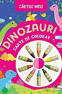 Cărțile mele de colorat. Dinozauri