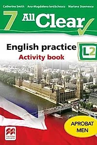 All Clear. English Practice L2. Activity book. Lectia de engleza - Clasa 7