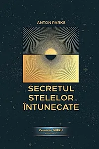 Secretul Stelelor Întunecate (Vol. 2)