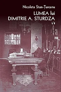 Lumea lui Dimitrie A. Sturdza