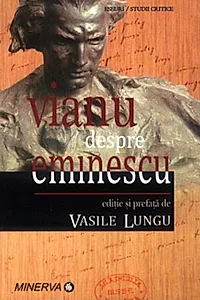 Vianu despre Eminescu